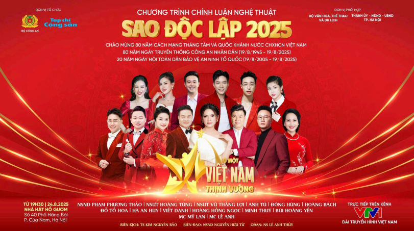 Lịch trình và địa điểm Chương trình chính luận nghệ thuật “Sao Độc lập 2025”- Ảnh 1. Lịch trình và địa điểm Chương trình chính luận nghệ thuật “Sao Độc lập 2025”- Ảnh 1.
