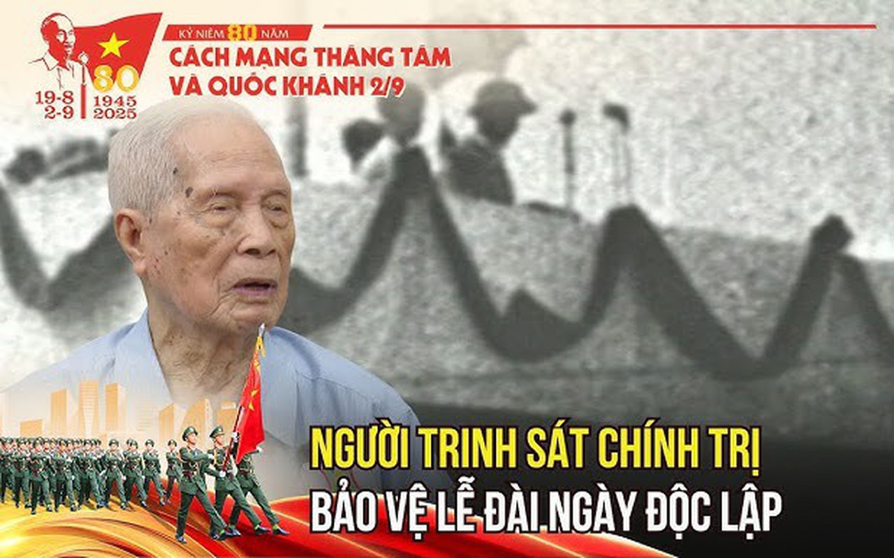 Người trinh sát chính trị bảo vệ Lễ đài Ngày Độc lập