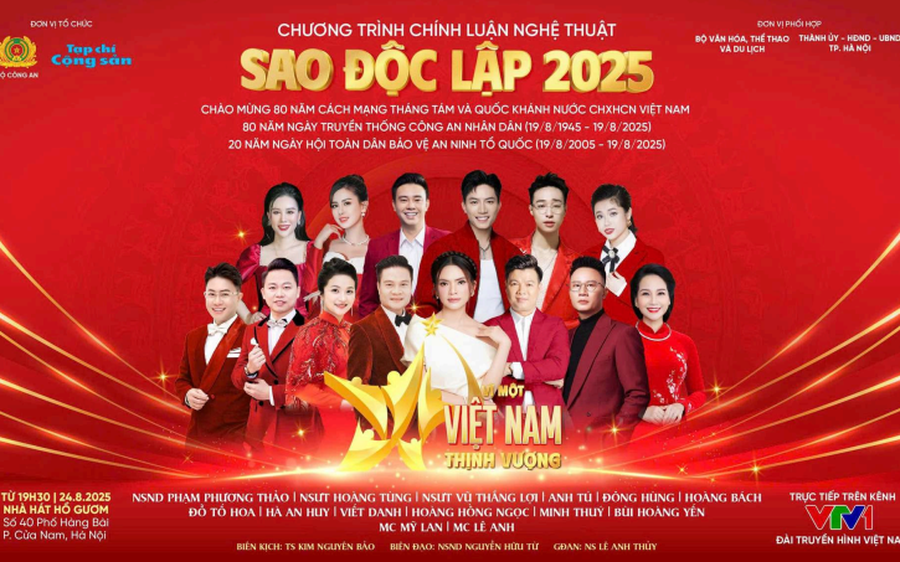 Lịch trình và địa điểm Chương trình chính luận nghệ thuật “Sao Độc lập 2025”